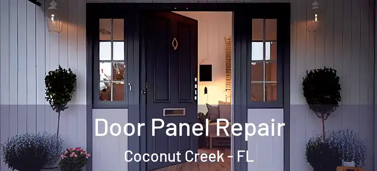  Door Panel Repair Coconut Creek - FL