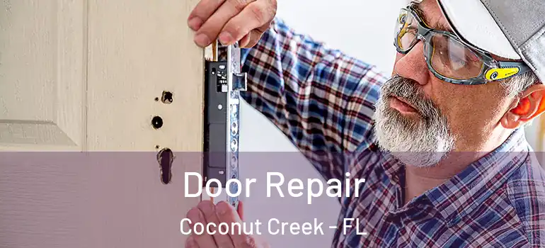  Door Repair Coconut Creek - FL