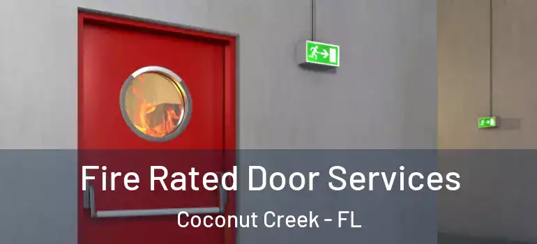  Fire Rated Door Services Coconut Creek - FL