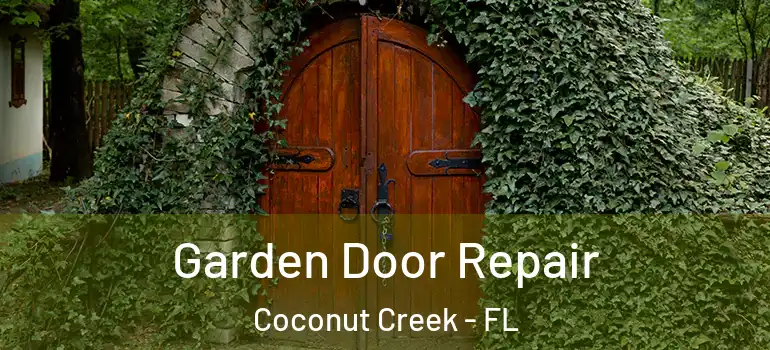  Garden Door Repair Coconut Creek - FL