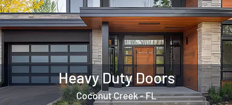  Heavy Duty Doors Coconut Creek - FL