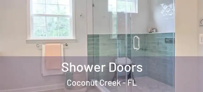  Shower Doors Coconut Creek - FL